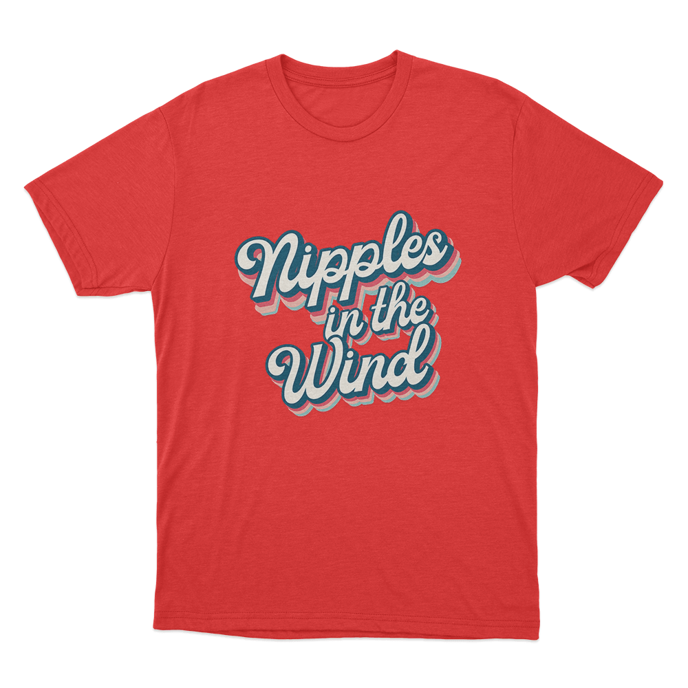 Nipples In The Wind Unisex T Shirt Red Nipples In The Wind Unisex T Shirt Red
