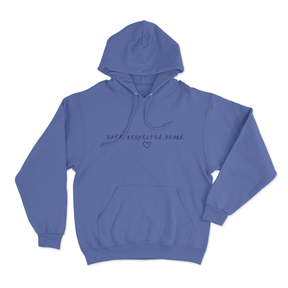 Safe Respected Heard Unisex Hoodie Blue Safe Respected Heard Unisex Hoodie Blue